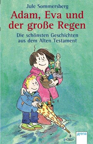 Adam, Eva und der große Regen