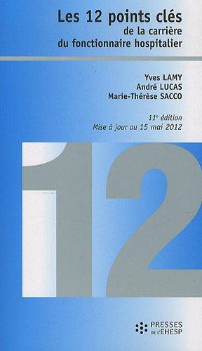 Les 12 points clés de la carrière du fonctionnaire hospitalier