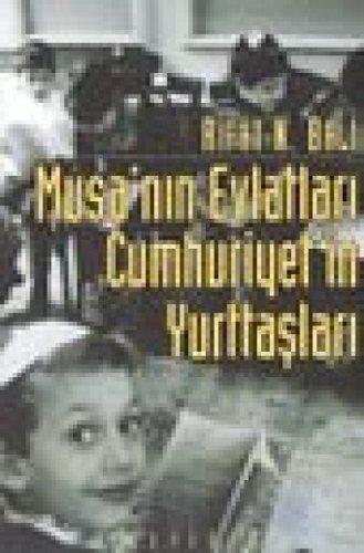 Musa’nın Evlatları Cumhuriyet’in Yurttaşları