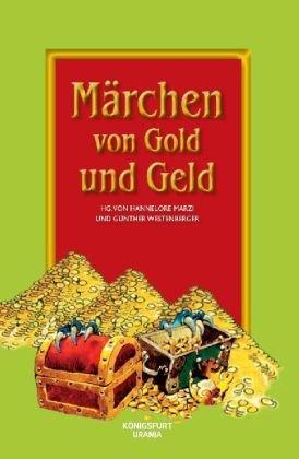 Märchen von Gold und Geld: Zum Erzählen und Vorlesen