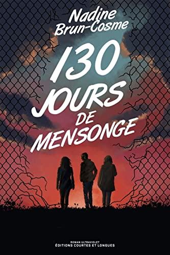 130 jours de mensonges