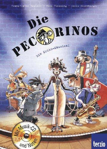 Die Pecorinos, Band 1: Die Pecorinos: Buch mit CD: Ein Krimi-Mäusical