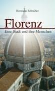 Florenz. Eine Stadt und ihre Menschen