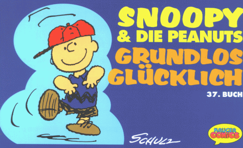 Snoopy & die Peanuts, Bd.37, Grundlos glücklich