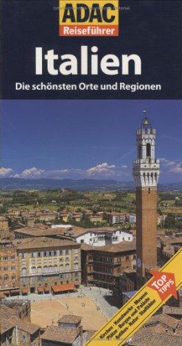 ADAC Reiseführer Italien: Die schönsten Orte und Regionen