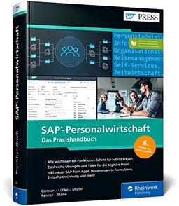 SAP-Personalwirtschaft: Ihr Alltagshelfer für SAP ERP HCM. So meistern Sie alle HR-Aufgaben – Ausgabe 2022 (SAP PRESS)