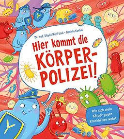 Hier kommt die Körperpolizei!: Wie sich mein Körper gegen Krankheiten wehrt - Sachbilderbuch aus Pappe mit großen Klappen für Kinder ab 4 Jahren