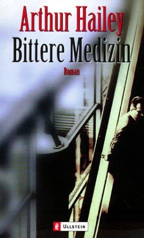 Bittere Medizin. Sonderausgabe. Roman.