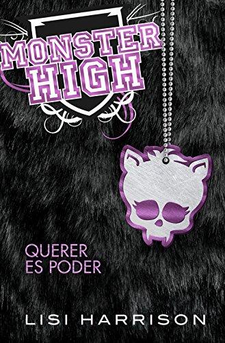 Monster High 3. Querer es poder (Monster High. Where there's a wolf, there's a way)