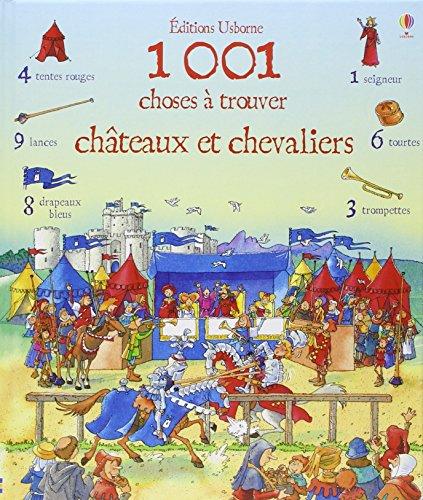 1.001 choses à trouver : châteaux et chevaliers