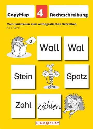 CopyMap 4: Vom lauttreuen zum orthografischen Schreiben: CopyMap 4: Rechtschreibung  Ab 2. Klasse