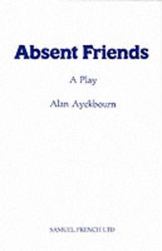 Absent Friends (Acting Edition)