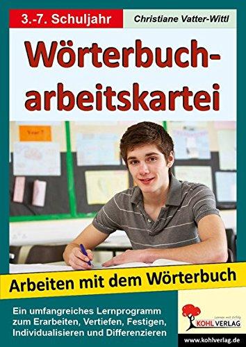 Wörterbucharbeitskartei: Arbeiten mit dem Wörterbuch