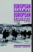 European Cinemas, European Societies (Studies in Film, Television, and the Media)