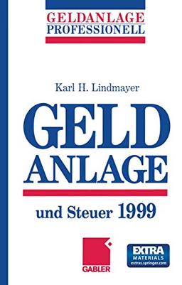 Geldanlage und Steuer 1999: Mit online files/update