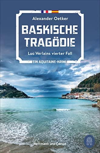 Baskische Tragödie: Luc Verlains vierter Fall