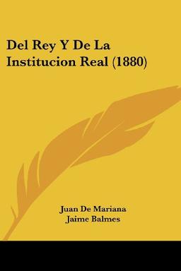 del Rey y de La Institucion Real (1880)