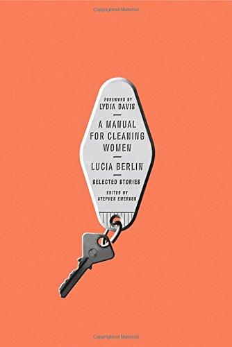 A Manual for Cleaning Women: Selected Stories