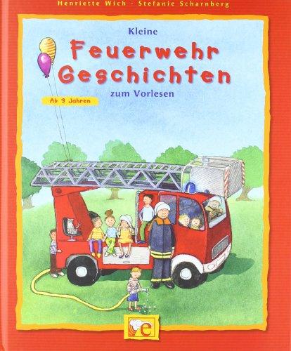 Kleine Feuerwehr-Geschichten zum Vorlesen