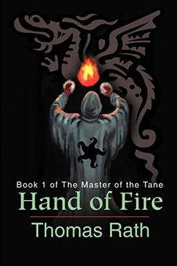 Hand of Fire: Book 1 of The Master of the Tane