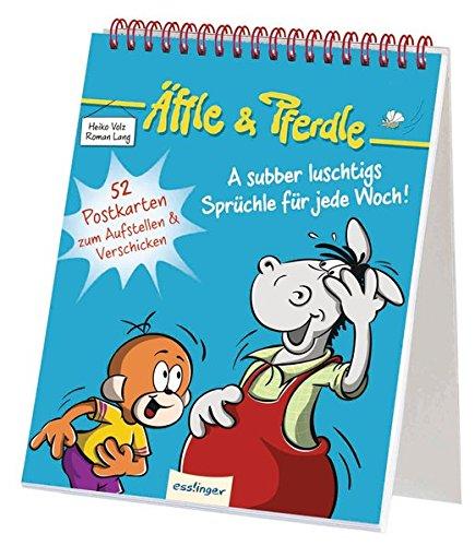 Äffle & Pferdle: A subber luschtigs Sprüchle für jede Woch!: 52 Postkarten zum Aufstellen & Verschicken