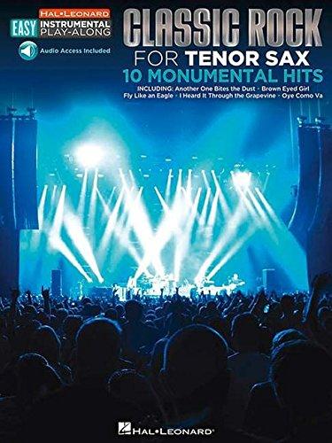 Tenor Sax Easy Instrumental Play-Along: Classic Rock: Noten für Tenor-Saxophon (Hal Leonard Easy Instrumental Play-Along)