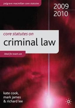 Core Statutes on Criminal Law 2009-2010 (Palgrave Core Statutes)