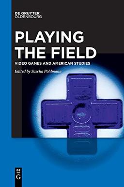 Playing the Field: Video Games and American Studies