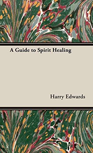 A Guide to Spirit Healing