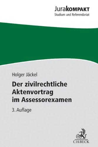 Der zivilrechtliche Aktenvortrag im Assessorexamen