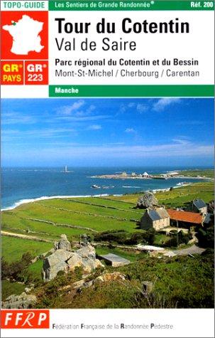 Tour du Cotentin. : Val de Saire, GR de pays 223, parc régional du Cotentin et du Bessin, 8ème édition (Topoguides / Ffrp)