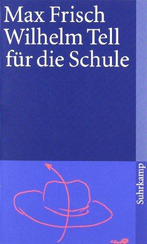 Wilhelm Tell für die Schule (suhrkamp taschenbuch)