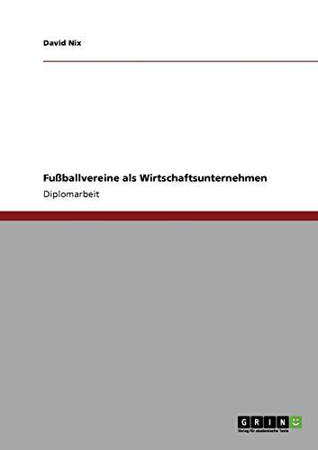 Fußballvereine als Wirtschaftsunternehmen