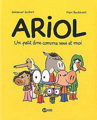 Ariol. Vol. 1. Un petit âne comme vous et moi