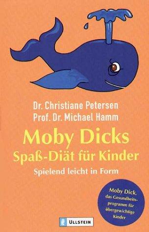 Moby Dicks Spass-Diät für Kinder: Spielend leicht in Form