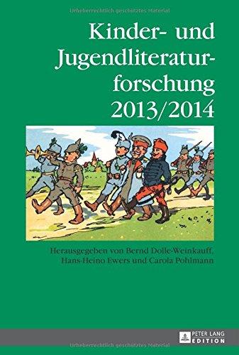 Kinder- und Jugendliteraturforschung 2013/2014 (Jahrbuch Der Kinder- Und Jugendliteraturforschung)