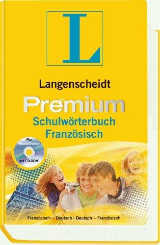 Langenscheidt Premium-Schulwörterbuch Französisch: Deutsch-Französisch/Französisch-Deutsch: Deutsch - Französisch / Französisch - Deutsch. Rund 130 ... (Langenscheidt Premium-Schulwörterbücher)