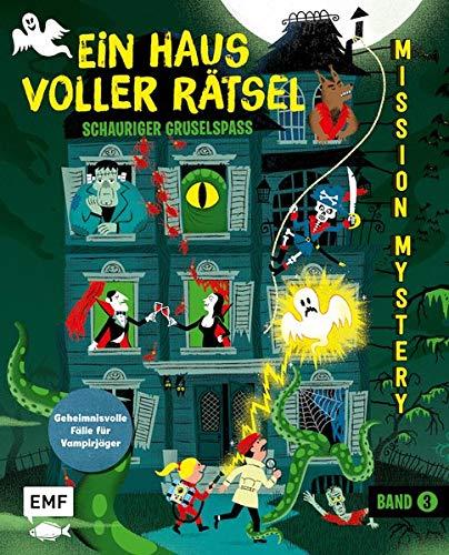 Mission Mystery – Ein Haus voller Rätsel: Schauriger Gruselspaß – Band 3: Geheimnisvolle Fälle für Vampirjäger ab 10 Jahren