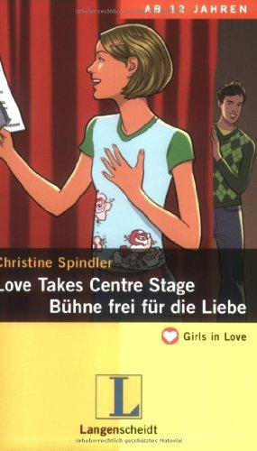 Love Takes Centre Stage / Bühne frei für die Liebe (Girls in Love)