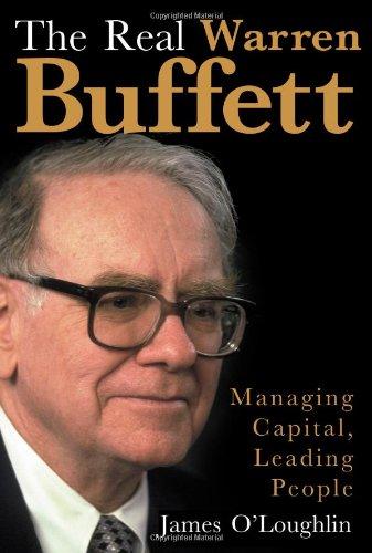 The Real Warren Buffett: Managing Capital, Leading People