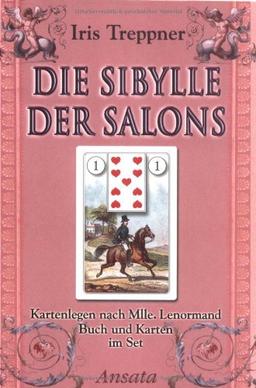 Lenormand Praxis-Set: Kartenlegen nach Mlle. Lenormand - Buch und Karten im Set: Die Sybille der Salons. Kartenlegen nach Mlle. Lenormand. Buch und Karten im Set