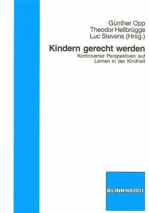 Kindern gerecht werden. Kontroverse Perspektiven auf Lernen in der Kindheit