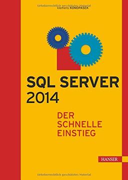 SQL Server 2014: Der schnelle Einstieg