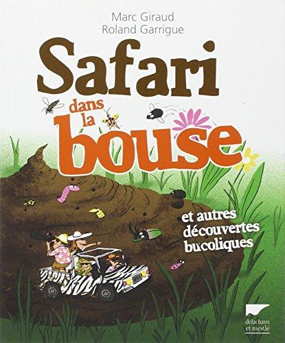 Safari dans la bouse : et autres découvertes bucoliques