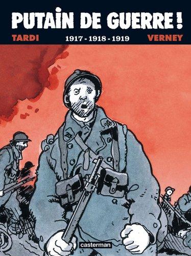 Putain de guerre !. Vol. 2. 1917-1918-1919