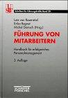 Führung von Mitarbeitern. Handbuch für erfolgreiches Personalmanagement