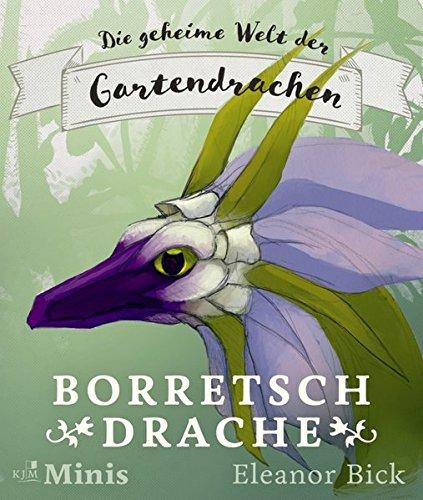 Borretschdrache: Die geheime Welt der Gartendrachen, Serie 1, Heft 1