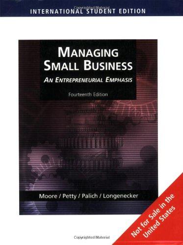 Managing Small Business: An Entrepreneurial Emphasis: An Entrepreneurial Emphasis, International Edition