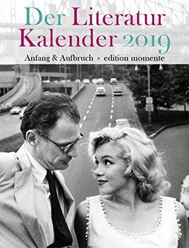 Der Literatur Kalender 2019: Anfang & Aufbruch