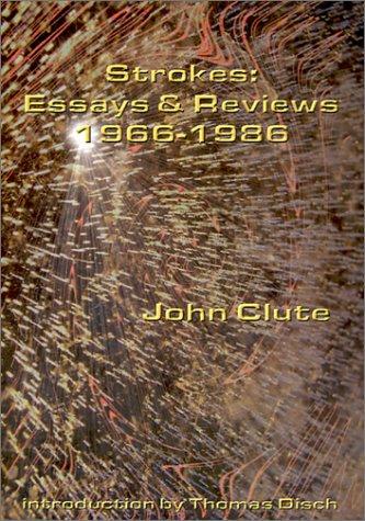 Strokes: Essays and Reviews 1966-1986